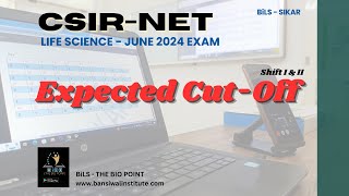 CSIRNET Life Science June 2024 Exam  Expected Cut Off marks for both shifts [upl. by Charmane]