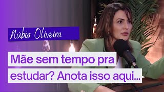 VOCÊ TAMBÉM É MÃE E ESTÁ SEM TEMPO PARA ESTUDAR SIGA ESTAS DICAS  PROF NÚBIA OLIVEIRA [upl. by Apurk798]