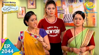 Taarak Mehta Ka Ooltah Chashmah  Episode 2044  Full Episode [upl. by Onitsuaf]