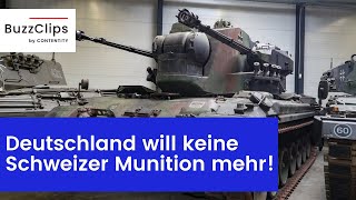 Deutschland will keine Munition mehr aus der Schweiz [upl. by Ojela]