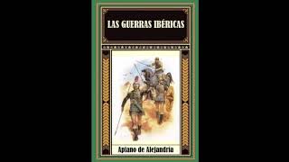 GUERRAS IBÉRICAS audiolibro APIANO de ALEJANDRIA [upl. by Nnaj]