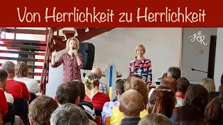 Von Herrlichkeit zu Herrlichkeit [upl. by Alexandrina]