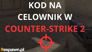 JAK UŻYĆ KODU NA CELOWNIK W CS2 [upl. by Obeded609]