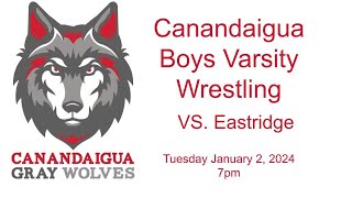 Canandaigua Boys Varsity Wrestling Vs Eastridge 1224 [upl. by Leor]