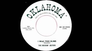 Rockin Jesters I Was To Blind 1958 Oklahoma N Y OK 45 5004 [upl. by Erodisi]