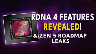 RDNA 4 FEATURES Revealed amp Ryzen 8000 Roadmap Leaks  ZEN 5 amp RDNA 35 [upl. by Goulette577]