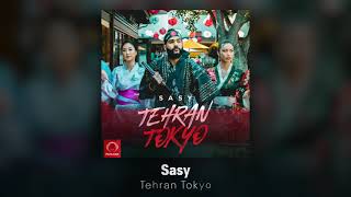 sasyquotTehran Tokyoquot OFFICIAL AUDIOساسیتهران توکیو [upl. by Mushro]