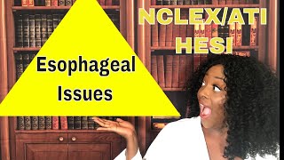 Esophageal Issues [upl. by Arramahs807]