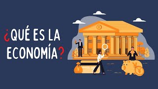 ¿Qué es la economía Explicación fácil [upl. by Krum698]