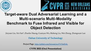 Target Aware Dual Adversarial Learning and a Multi Scenario Multi Modality Benchmark  CVPR 2022 [upl. by Adile368]