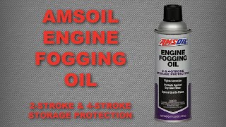 AMSOIL Engine Fogging Oil  2Stroke amp 4Stroke Storage Protection [upl. by Nedi]