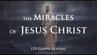 The Miracles of Jesus Christ [upl. by Urbas]