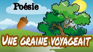 Poésie 🌱🌳Une graine voyageait dAlain Bosquet🌱🌳 [upl. by Trini]