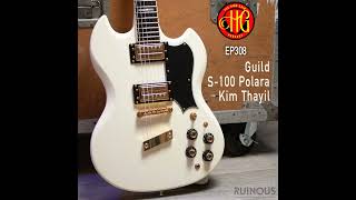 Epiosde 308  Guild S100 Polara Kim Thayil [upl. by Atrebla198]