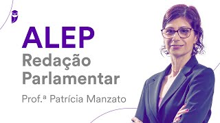 Concurso ALEP Redação Parlamentar  Prof Patrícia Manzato [upl. by Nell]