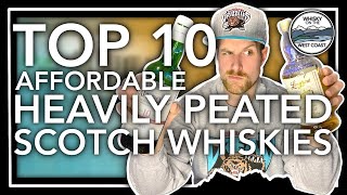 Top 10 Affordable Heavily Peated Single Malt Scotch Whiskies 2023 Consider These For Your Bar [upl. by Altheta]