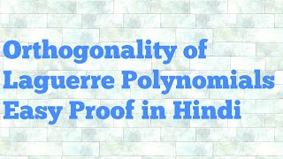 orthogonality of laguerre polynomials hindi [upl. by Irved]