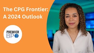 The CPG Frontier A 2024 Outlook [upl. by Ladin]