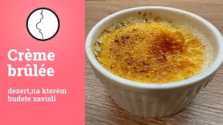 Crème brûlée dezert na kterém budete závislí [upl. by Yeneffit]