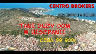 S P R Z E D A N Y  Tani duży dom do remontu w Hiszpanii 160 m2 Nieruchomości w Hiszpanii Cullera [upl. by Anigriv502]