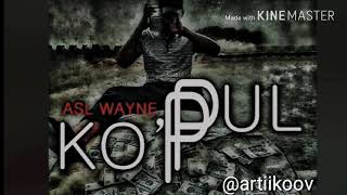 Asl Wayne  Pul Kop Official Music Video [upl. by Shih901]