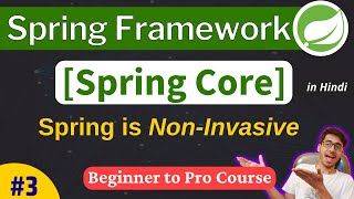 Spring Framework Tutorial Spring is NonInvasive Framework  Spring Core Module  Hindi [upl. by Ykcaj]