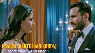 Raabta Kehte Hain Khuda Full Song  Agent Vinod  Arijit Singh  Saif Ali Khan Kareena Kapoor [upl. by Fulks313]