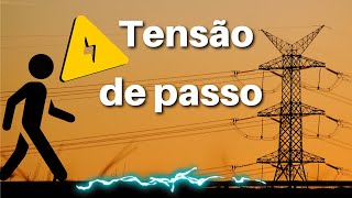 TENSÃO DE PASSOS  Saiba o que é e quando ocorre a tensão de passo [upl. by Larry]