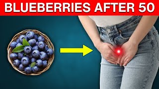 What Happens When You Eat Blueberries Everyday After 50 WARNING [upl. by Caresa]