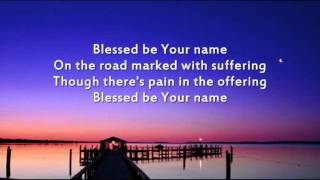 Blessed Be Your Name  Instrumental with lyrics [upl. by Reinar]