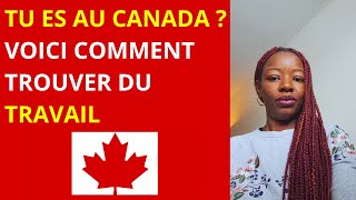 Voici comment trouver du travail si tu es au Canada [upl. by Greyson977]