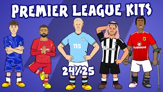 PREMIER LEAGUE KITS 2425  which is your favourite [upl. by Enelaehs]