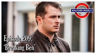 Walford Weekly Ep 209 Breaking Ben [upl. by Shannon]