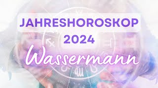 Jahreshoroskop 2024 für das Sternzeichen Wassermann [upl. by Sera107]