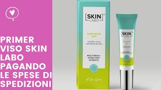 COSA NE PENSO DI SKIN LABO e prodotto ottenuto quotSOLO CON LE SPESE DI SPEDIZIONEquot [upl. by Tenney]