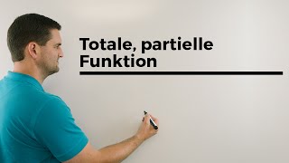 Totale partielle Funktion Unterschied Mathehilfe online Erklärvideo  Mathe by Daniel Jung [upl. by Hayden]