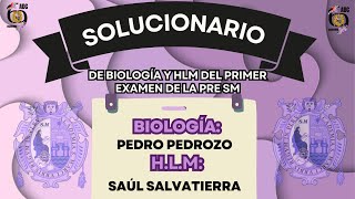 Solucionario de Biología y HLM del Primer Examen del Ciclo Ordinario 2024I de la Pre San Marcos [upl. by Eisak]