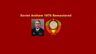 Soviet Anthem 1976 Remastered [upl. by Anela]