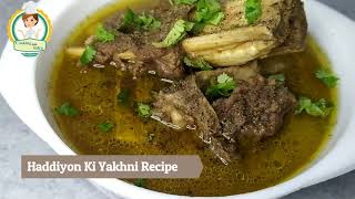 How to Make Haddiyon Ki Yakhni Recipe  Haddiyon Ka Soup in Urdu Recipe [upl. by Joela]