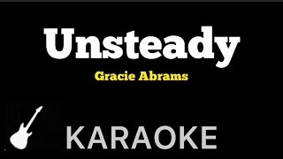 Gracie Abrams  Unsteady  Karaoke Guitar Instrumental [upl. by Belamy]