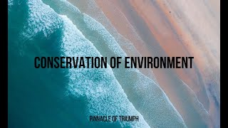 Conservation Of Environment  Blog 6 [upl. by Norse]