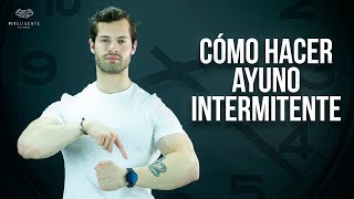 ¿CÓMO HACER AYUNO INTERMITENTE [upl. by Doy]