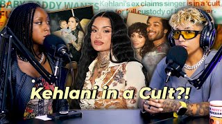 Was Kehlani Manipulated By A Cult  Ep 52  The Petty Headquarters [upl. by Horn]