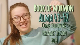 BOOK OF MORMON  Alma 43 52  2024  Childrens Primary Lesson [upl. by Aicnarf12]