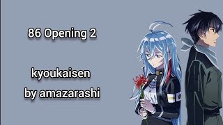 Eighty Six86 OP  Opening 2 kyoukaisen lyrics [upl. by Penthea18]