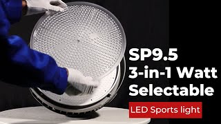 Huadian Lighting  lens replaceable and 3in1 Wattage selectable led sports light SP95 [upl. by Lula]