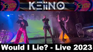 KEiiNO  Would I Lie  Live  Euro Club Liverpool 2023 [upl. by Yentnuoc]