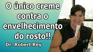 Dr Rey  O único creme contra envelhecimento do rosto [upl. by Norford]