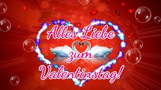 Ganz Herzliche Grüße zum Valentinstag💝 Wünsche einen wunderschönen Valentinstag🌹💞 Valentinstasgrüße💖 [upl. by Colvert]