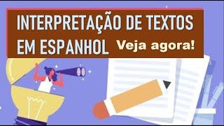 5 DICAS DE INTERPRETAÇÃO DE TEXTO DE ESPANHOL PARA O ENEM [upl. by Asyram]